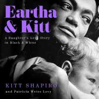 Eartha & Kitt : A Daughter's Love Story in Black and White