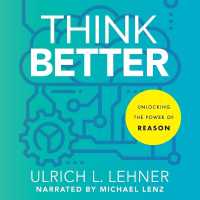 Think Better : Unlocking the Power of Reason