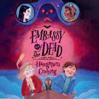 Embassy of the Dead: Hangman's Crossing (Embassy of the Dead)