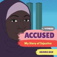 Accused : My Story of Injustice (I Witness)