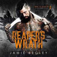Reaper's Wrath : A Last Riders Trilogy (Road to Salvation: A Last Rider's Trilogy)