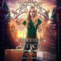 A Necessary Witch (School of Necessary Magic Raine Campbell)