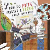 How Do Ants Survive a Flood? : A Book about Bugs