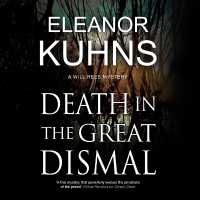 Death in the Great Dismal (Will Rees)