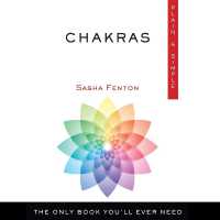 Chakras Plain and Simple : The Only Book You'll Ever Need