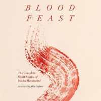 Blood Feast : The Complete Short Stories of Malika Moustadraf