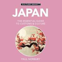 Japan - Culture Smart!: The Essential Guide to Customs & Culture (Culture Smart! the Essential Guide to Customs & Culture)