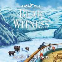 Bear Witness (Alaska Untamed)