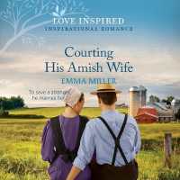 Courting His Amish Wife (Love Inspired)