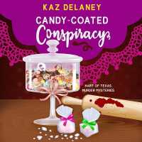 Candy-Coated Conspiracy (Hart of Texas Murder Mysteries)