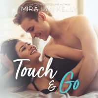 Touch & Go (Dare to Love)