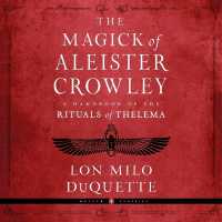 The Magick of Aleister Crowley : A Handbook of the Rituals of Thelema
