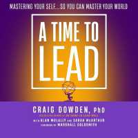 A Time to Lead : Mastering Your Self...So You Can Master Your World