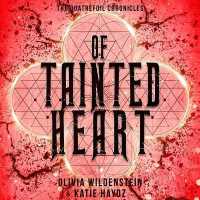 Of Tainted Heart (The Quatrefoil Chronicles)