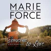 Someone to Love (Wild Widows)