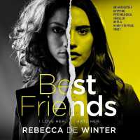 Best Friends : An Absolutely Gripping Psychological Thriller with a Heart-Stopping Twist