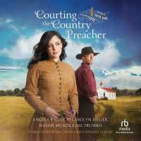 Courting the Country Preacher : Four Stories of Faith, Hope...and Falling in Love