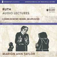 Ruth: Audio Lectures : 5 Lessons on History, Meaning, and Application