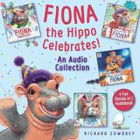 Fiona the Hippo Celebrates! an Audio Collection : 4 Fun Stories in 1 Audiobook