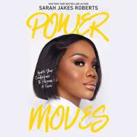 Power Moves : Ignite Your Confidence and Become a Force