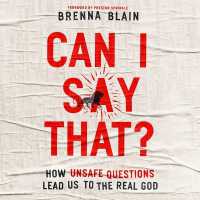 Can I Say That? : How Unsafe Questions Lead Us to the Real God