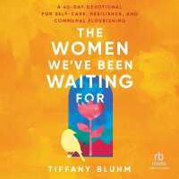 The Women We've Been Waiting for : A 40-Day Devotional for Self-Care, Resilience, and Communal Flourishing