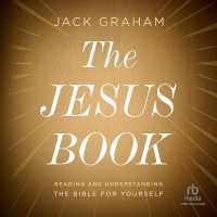 The Jesus Book : Reading and Understanding the Bible for Yourself