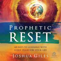 Prophetic Reset : 40 Days to Aligning with God's Plan for Your Life