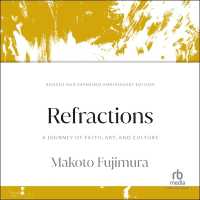 Refractions : A Journey of Faith, Art, and Culture 15th Anniversary Edition