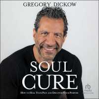 Soul Cure : How to Heal Your Pain and Discover Your Purpose