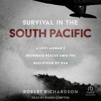 Survival in the South Pacific : A Lost Airman's Desperate Rescue Amid the Maelstrom of War