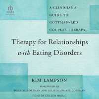 Therapy for Relationships with Eating Disorders : A Clinician's Guide to Gottman-Red Couples Therapy