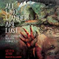 All Who Wander Are Lost : Destination Horror Stories