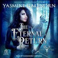 The Eternal Return : A Wild Hunt Novel