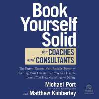Book Yourself Solid for Coaches and Consultants : The Fastest, Easiest, Most Reliable System for Getting More Clients than You Can Handle, Even If You Hate Marketing and Selling
