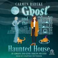 Ghost and the Haunted House : An Adriana and Genie Darling Mystery
