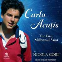 Carlo Acutis : The First Millennial Saint