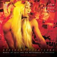 Disidentifications : Queers of Color and the Performance of Politics