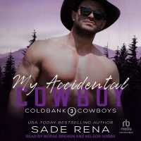 My Accidental Cowboy (Coldbank Cowboys)
