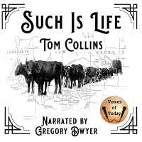 Such Is Life : Being Certain Extracts from the Diary of Tom Collins