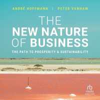 The New Nature of Business : The Path to Prosperity and Sustainability