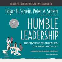 Humble Leadership, Second Edition : The Power of Relationships, Openness, and Trust