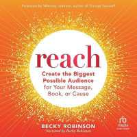 Reach : Create the Biggest Possible Audience for Your Message, Book, or Cause