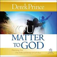 You Matter to God : Discovering Your True Value and Identity in God's Eyes