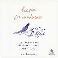 Hope for Widows : Reflections on Mourning, Living, and Change