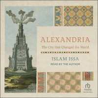 Alexandria : The City That Changed the World