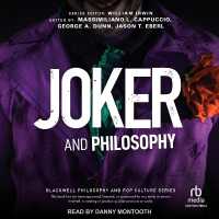 Joker and Philosophy : Why So Serious?