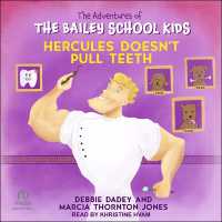 Hercules Doesn't Pull Teeth (Adventures of the Bailey School Kids)