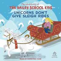 Unicorns Don't Give Sleigh Rides (Adventures of the Bailey School Kids)