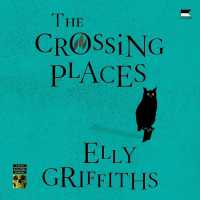 The Crossing Places : A Ruth Galloway Mystery (Ruth Galloway Mysteries)